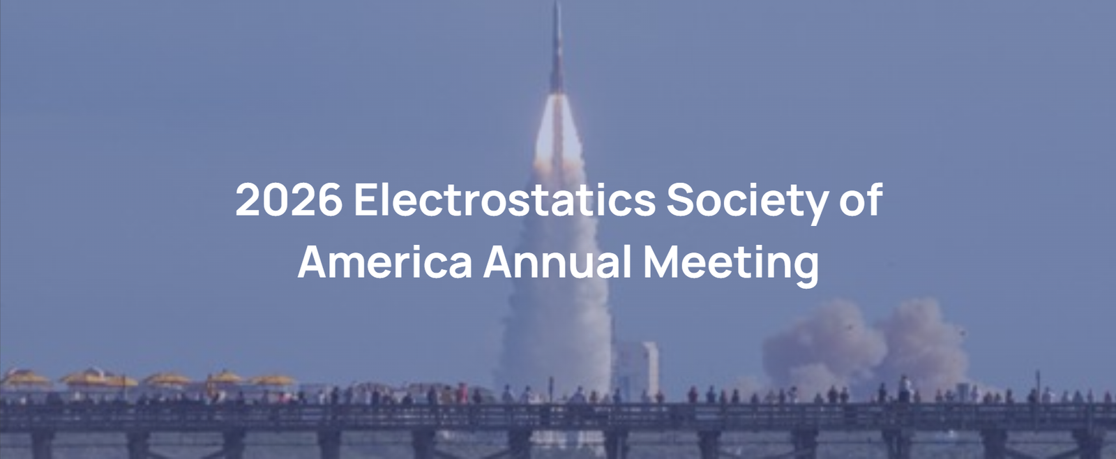 2026 Electrostatics Society of America Annual Meeting